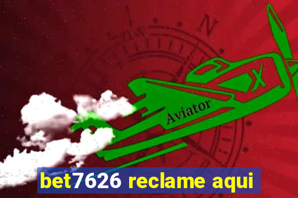 bet7626 reclame aqui