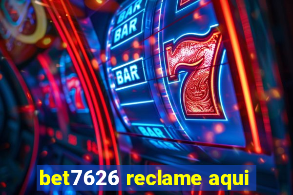 bet7626 reclame aqui