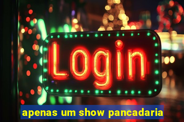 apenas um show pancadaria