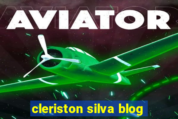 cleriston silva blog