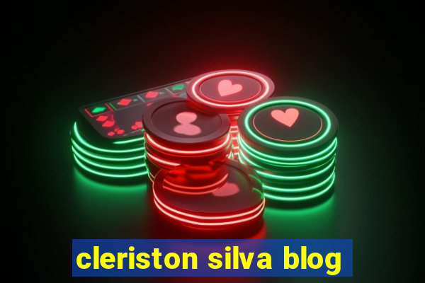 cleriston silva blog