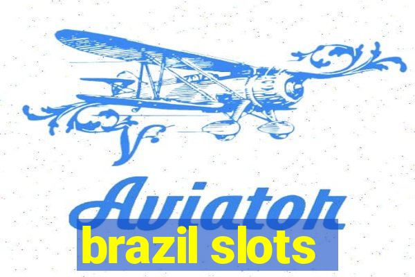 brazil slots