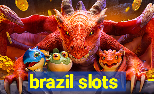 brazil slots