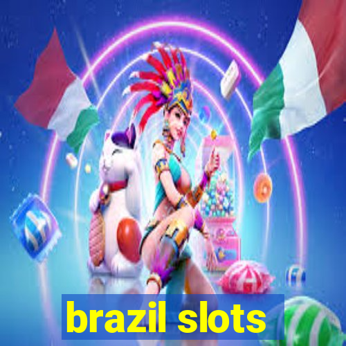 brazil slots