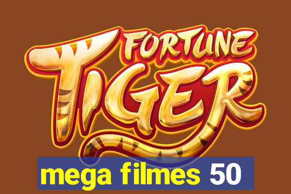 mega filmes 50