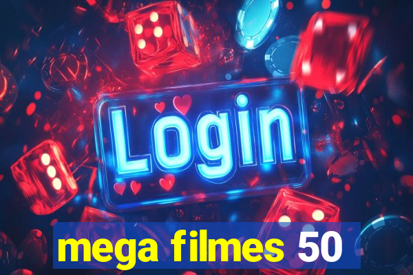 mega filmes 50