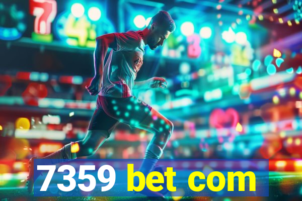 7359 bet com