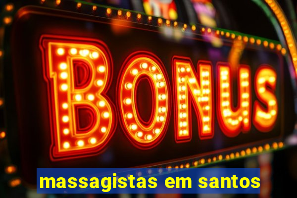 massagistas em santos