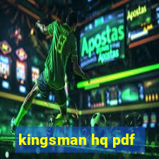 kingsman hq pdf