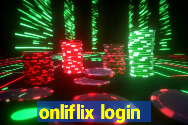 onliflix login