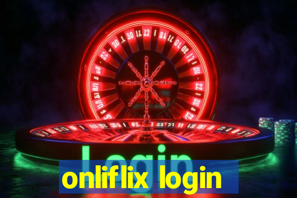 onliflix login