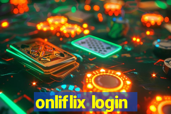 onliflix login