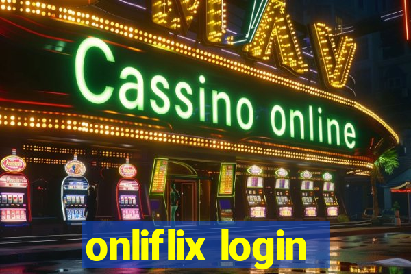 onliflix login