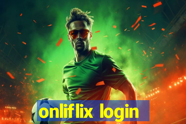 onliflix login