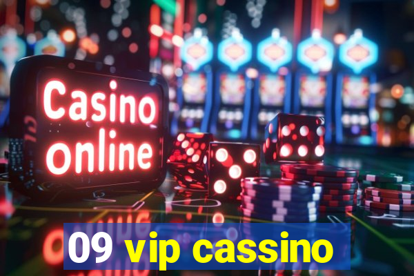 09 vip cassino