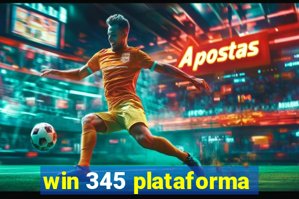 win 345 plataforma