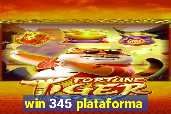 win 345 plataforma