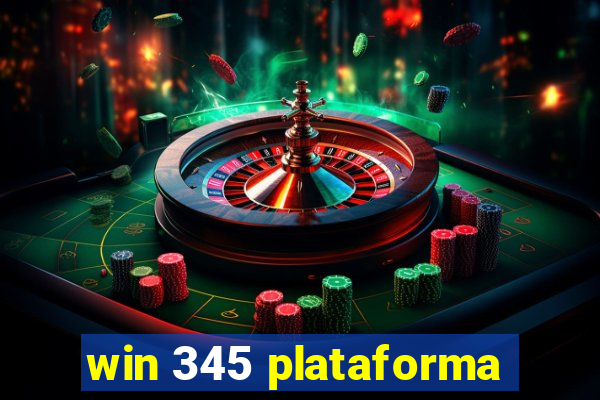 win 345 plataforma