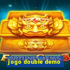 jogo double demo