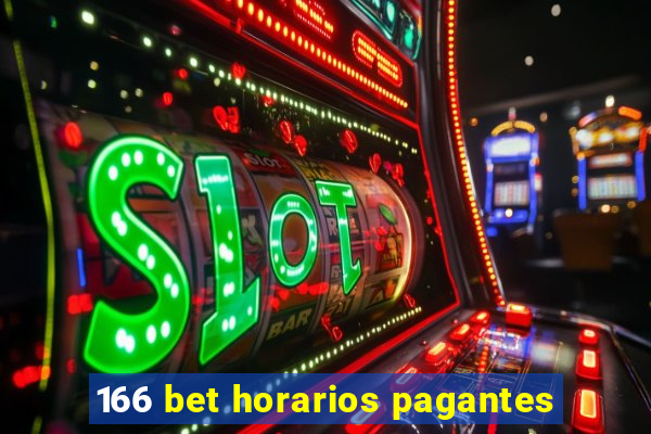 166 bet horarios pagantes