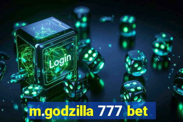 m.godzilla 777 bet