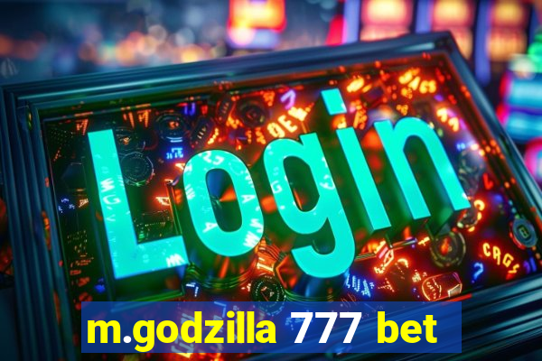 m.godzilla 777 bet