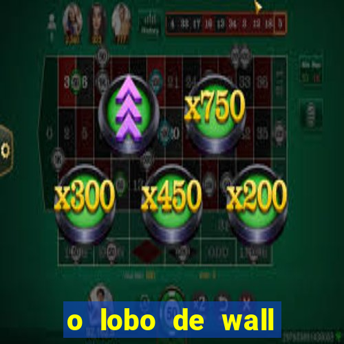 o lobo de wall street gratis