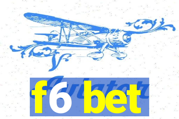 f6 bet