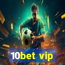 10bet vip