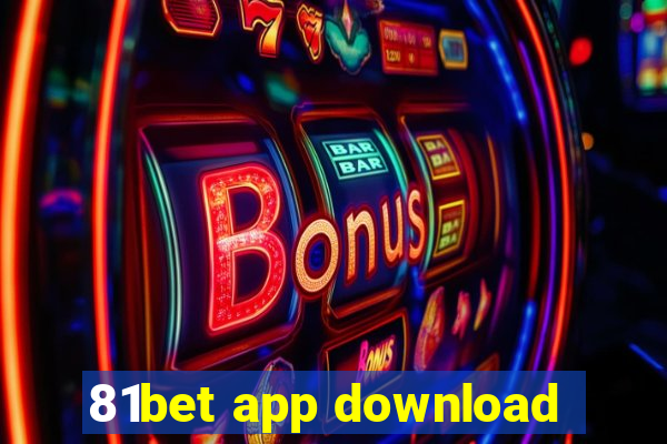 81bet app download