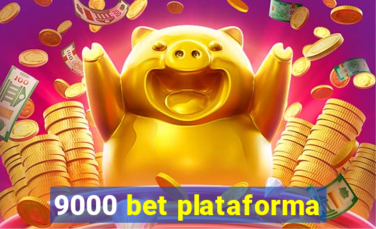 9000 bet plataforma