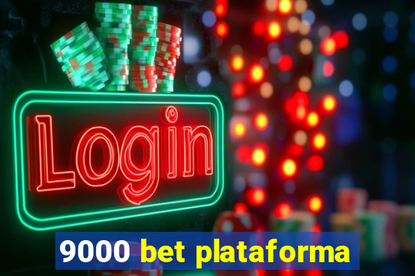 9000 bet plataforma