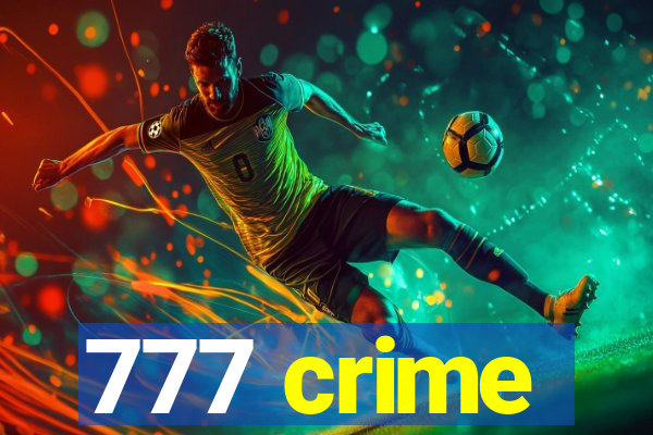 777 crime