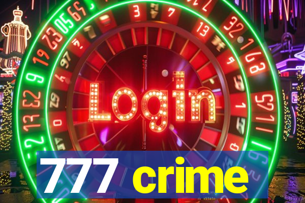 777 crime