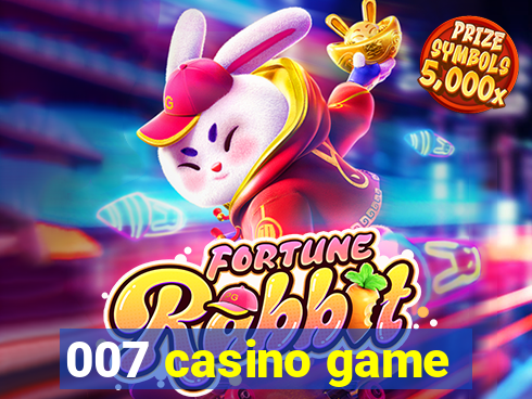 007 casino game