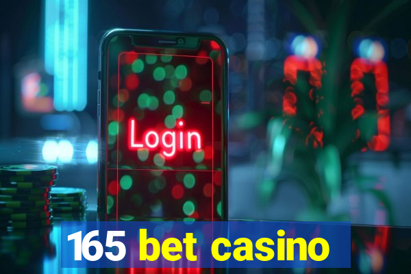 165 bet casino