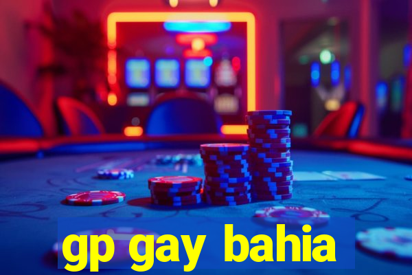 gp gay bahia