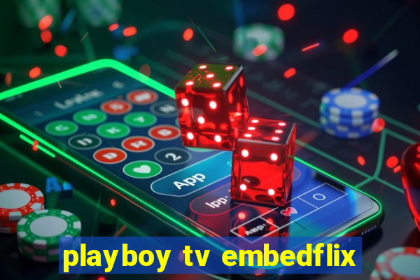 playboy tv embedflix