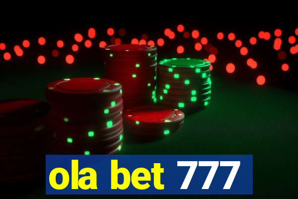 ola bet 777