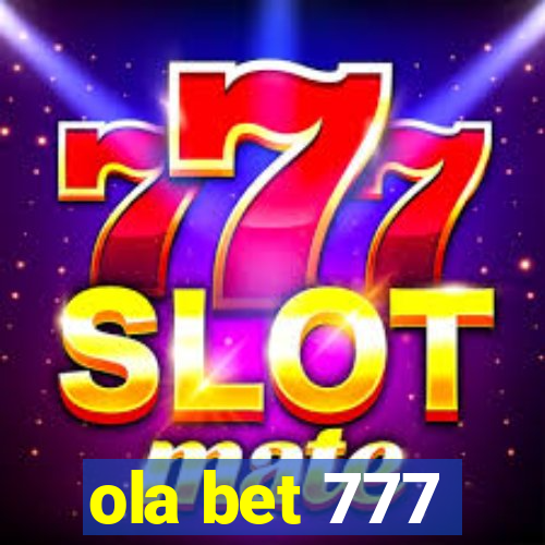 ola bet 777