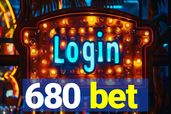 680 bet