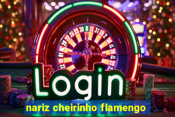 nariz cheirinho flamengo