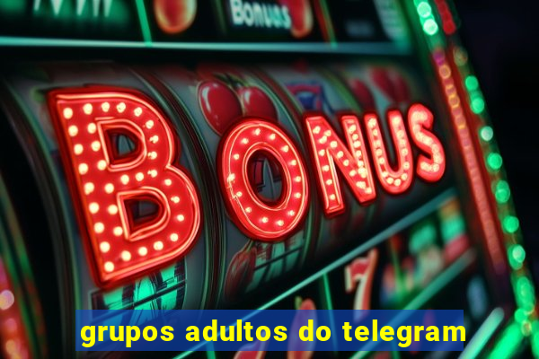 grupos adultos do telegram