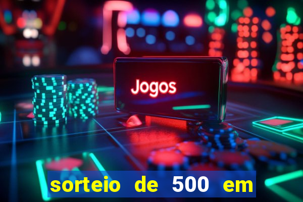 sorteio de 500 em cash toda segunda feira novibet