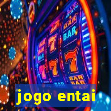 jogo entai