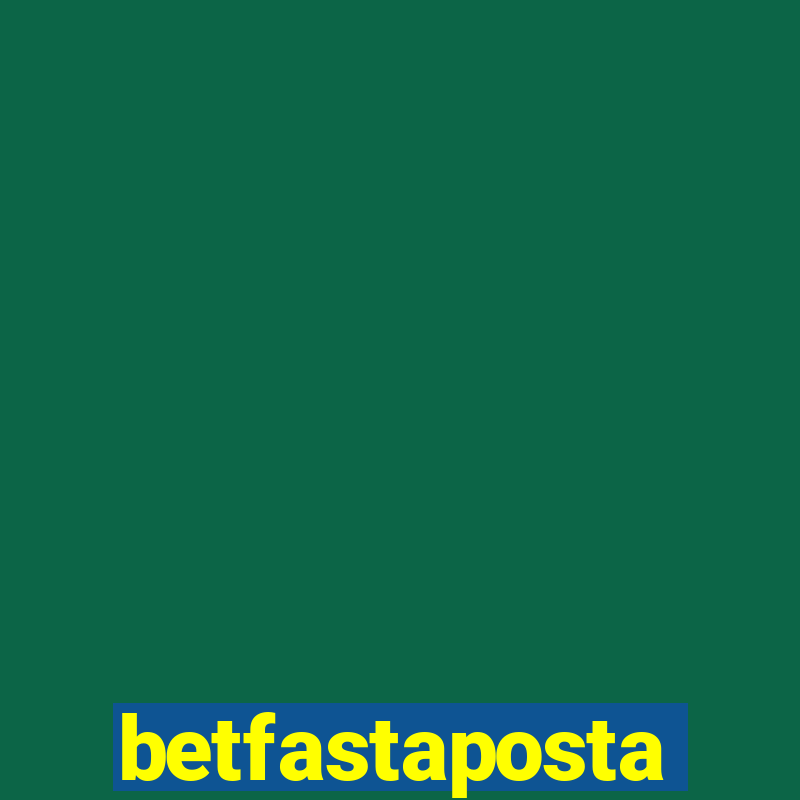 betfastaposta