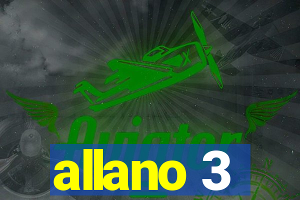 allano 3