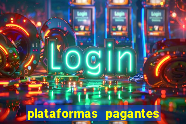 plataformas pagantes fortune tiger