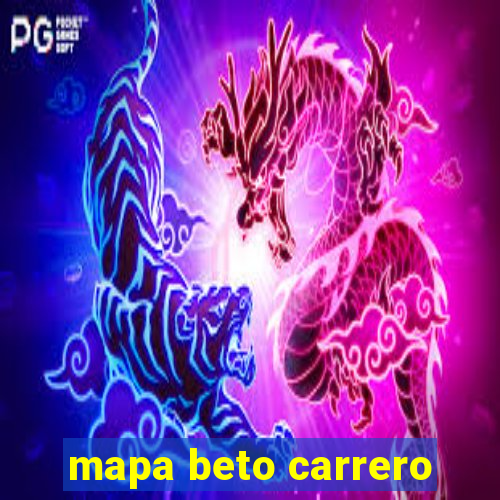 mapa beto carrero