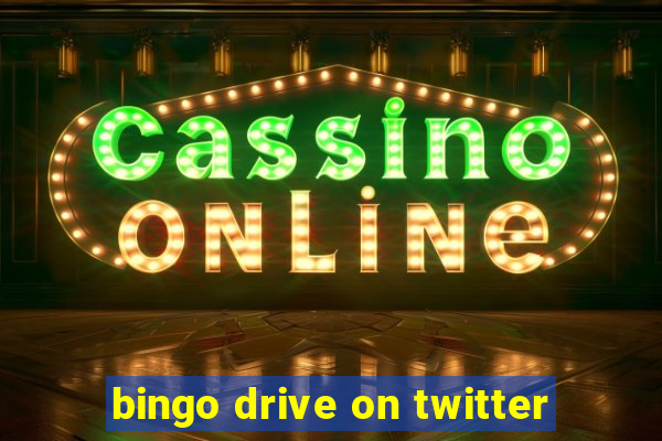 bingo drive on twitter